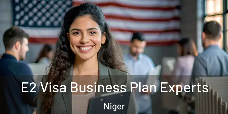  E2 Visa Business Plan Experts Niger