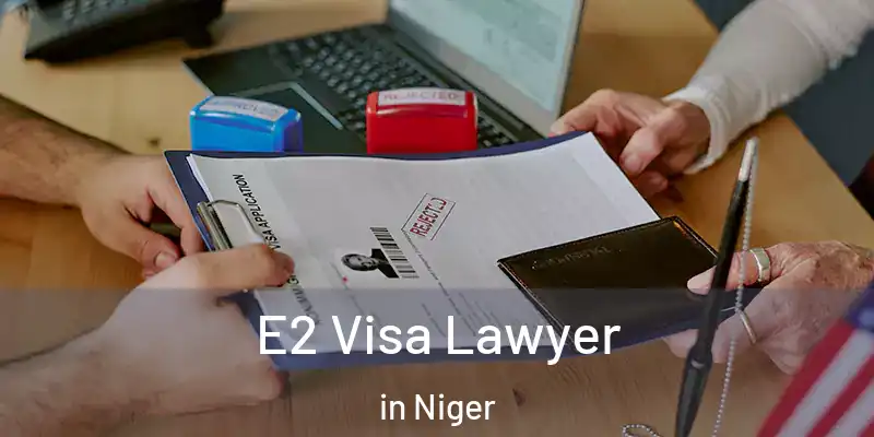  E2 Visa Lawyer in Niger