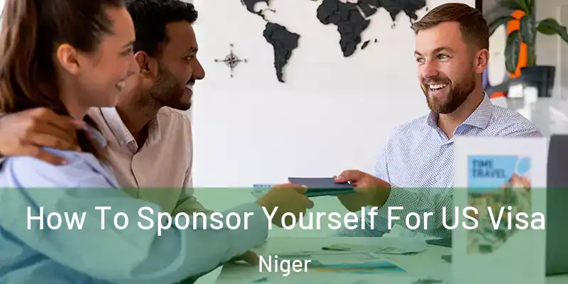  How To Sponsor Yourself For US Visa Niger